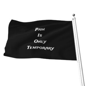 Pain is only temporary flag